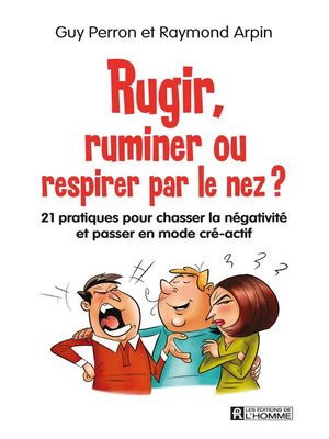 cover image of Rugir, ruminer ou respirer par le nez?